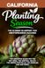 Planting Season California: The Year-Round Vegetable Gardening Playbook for California's Six Growing Climates