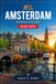 AMSTERDAM REISEFÜHRER 2026-2027: Jordaan, Grachtengürtel, Museumsviertel und Radwege.