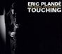 Sonic Rendezvous Eric Plandé - Touching (CD)