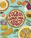 Cocina Libri GmbH Cocina Como Una Abuela / Grandma-Style Cooking Paperback