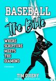 Baseball and the Bible: Where Scripture Meets The Diamond