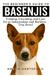 The Independently Published The Beginner's Guide to Basenjis