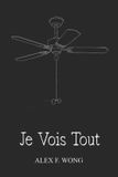 Je Independently Published Je Vois Tout Paperback