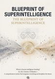 BLUEPRINT OF SUPERINTELLIGENCE
