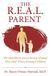 The Creatinz Llc The R.E.A.L. Parent Paperback