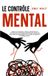 Le Libri GmbH Comment Analyser Les Gens Grâce Au Langage Corporel Et À La Psychologie Noire-Le contrôle mental