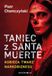Taniec z Santa Muerte. Kobieca twarz narkobiznesu