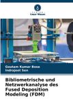 Bibliometrische Verlag Unser Wissen Bibliometrische und Netzwerkanalyse des Fused Deposition Modeling (FDM)