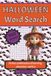 Halloween Word Search Puzzle Book: Fun and Spooky Word Finds with Easy to Read Print about Ghosts, Trick Or Treating, Autumn and More | 6 x 9 inches | 120 pages | 60 puzzles | 900 words...Gift for Holidays, Vacation, Free Time, Relaxation