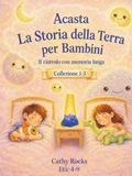 Acasta - La Storia della Terra per Bambini: Trilogia 1 - Libri 1-3