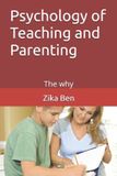 Psychology Independently Published Psychology of Teaching and Parenting Paperback