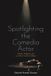 Spotlighting Tamesis Books Monografías A- Spotlighting the Comedia Actor: Politics, Tradition, and La Vida Es Sueño on Stage
