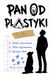 Pan Od Plastyki: Sztuka nowoczesna, Okres dojrzewania, Sprawy różne.