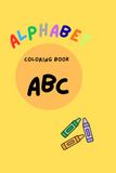 Alphabet: Coloring Book