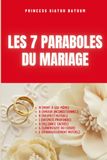 LES 7 PARABOLES DU MARIAGE