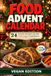 Food Advent Calendar: 24 Vegan Christmas Recipes