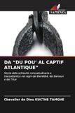 DA Edizioni Sapienza Da "Du Pou' Al Captif Atlantique" Paperback