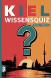 Kiel Wissensquiz: 100 Quizfragen über Kiel | Rätsel- und Ratespiel