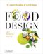 Il Cucchiaio d'Argento. Food design. Basi tecniche ricette. Ediz. a colori