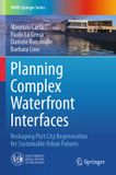 Planning Springer UNIPA Springer Series- Planning Complex Waterfront Interfaces