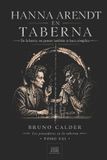 HANNAH Los Pensadores en la Taberna- Hannah Arendt En Taberna Paperback