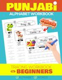 Punjabi Alphabet Workbook Handwriting Tracing Book for Beginners: Learn to Write Punjabi Letters (Gurmukhi Script Language Learning)