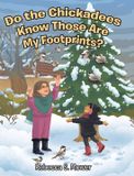 Do Libri GmbH Do the Chickadees Know Those Are My Footprints? Hardcover