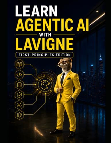 LEARN AGENTIC AI WITH LAVIGNE: First-Principles Edition: Skills, Loops, and Traces — Building an Orchestrator Agent from First Principles