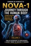 NOVA -1 A Journey Through the Human Body VOLUME II: The Medicine of the Future Through Nanodevices, Cells, Regeneration and Artificial Intelligence: 137
