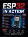 ESP32 IN ACTION: Learn Embedded Programming, 4 Scalable IoT Design Step by Step