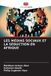 LES Editions Notre Savoir Les Médias Sociaux Et La Séduction En Afrique Paperback