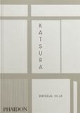 Katsura: Phaidon Katsura: Imperial Villa
