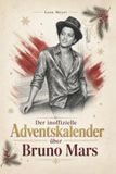 Der elian Der inoffizielle Adventskalender über Bruno Mars