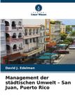 Management Verlag Unser Wissen Management der städtischen Umwelt - San Juan, Puerto Rico