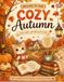 Cute Cozy Autumn Coloring Book