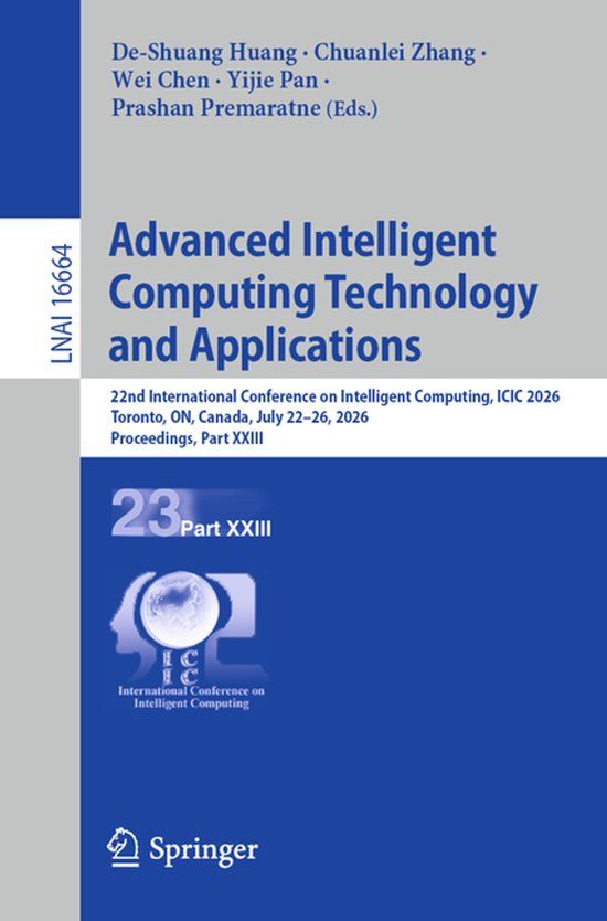 Advanced Springer Nature Lecture Notes in Computer Science 16664- Advanced Intelligent Computing Technology and Applications