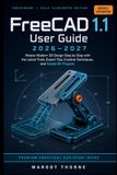 FreeCAD 1.1 User Guide 2026-2027