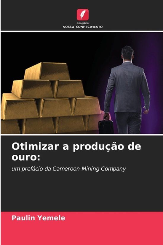 Otimizar Edicoes Nosso Conhecimento Otimizar a produção de ouro