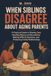 When Siblings Disagree About Aging Parents: A Practical Guide to Sharing Care, Handling Money and Boundaries, Making Difficult Decisions, and Protecting Family Relationships