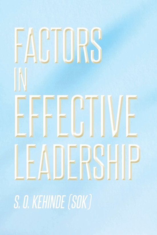 Factors Covenant Books Factors in Effective Leadership Paperback