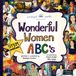 Wonderful Libri GmbH Wonderful Women - ABC's (STEM Edition): A Rhyming ABC Picture book celebrating of Women in Science, Technology, Engineering and Maths