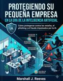 PROTEGIENDO Panda PROTEGIENDO SU PEQUEÑA EMPRESA EN LA ERA DE LA INTELIGENCIA ARTIFICIAL: Cómo protegerse contra las estafas, el phishing y el fraude impulsados por la IA