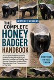 THE Libri GmbH The Complete Honey Badger Handbook