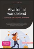 Afvallen al wandelend: Jouw boek om succesvol af te vallen