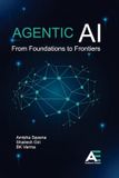 Agentic Libri GmbH Agentic AI: From Foundations to Frontiers