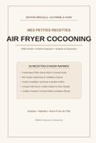 Mes Petites Recettes Air Fryer Cocooning