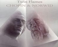 Dux Records Chopin & Norwid: Twin Flames