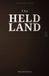 The Held The Held Land Paperback