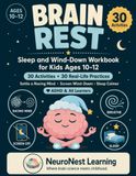 Brain Rest - Sleep and Wind-Down Workbook for Kids Ages 10–12