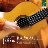 Harmonia Mundi Poggiolesi, Marco - Meu Violão: Solos & Improvisations: From Jazz To Bossa Nova (Antonio Carlos Jobim) (CD)
